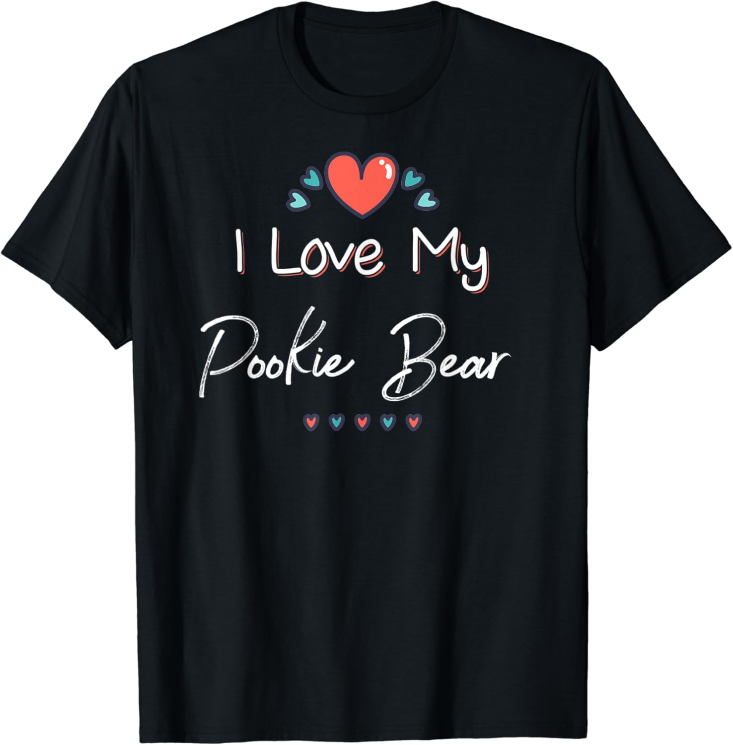 i-love-my-pookie-bear-cute-mothers-day-design-gift-t-shirt-amazon-co